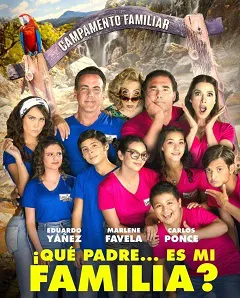 ¡Que Padre... Es Mi Familia?