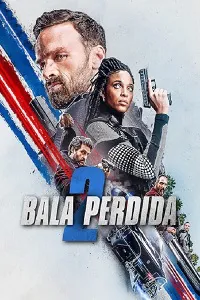 Bala perdida 2